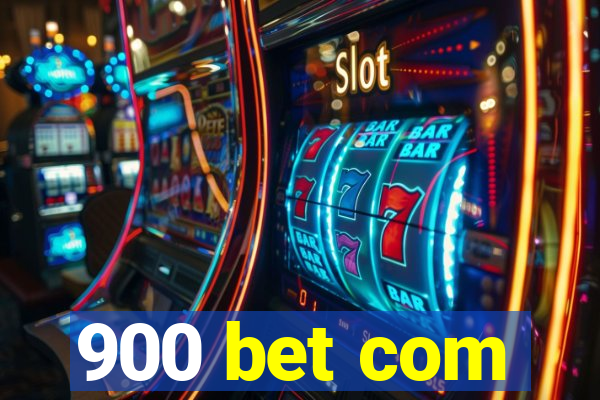 900 bet com